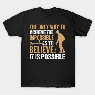 Metal Detecting Funny Metal Detector Quotes T-Shirt